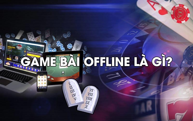 game-bai-offline