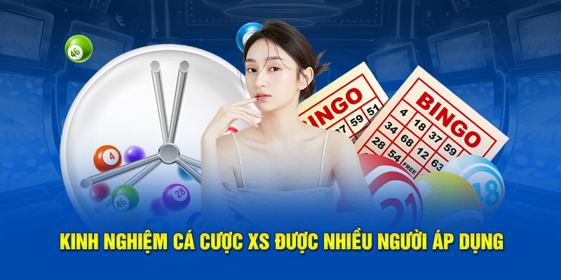 Kinh nghiệm cá cược XS được nhiều người áp dụng